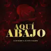 Luis Haro & JuanPa Valdes - Aquí Abajo - Single